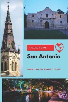 Book cover for San Antonio Travel Guide