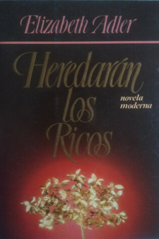 Cover of Heredaran Los Ricos