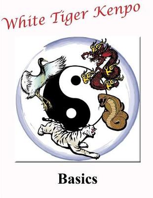 Book cover for White Tiger Kenpo Basics