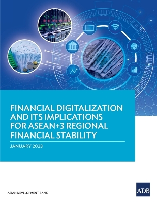 Cover of Financial Digitalization and Its Implications for ASEAN+3 Regional Financial Stability