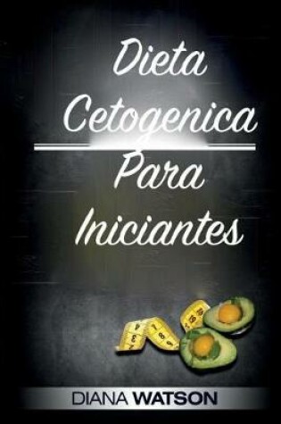 Cover of Dieta Cetogenica Para Iniciantes