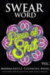 Book cover for Swear Word Mandala Adults Coloring Book Volume 3