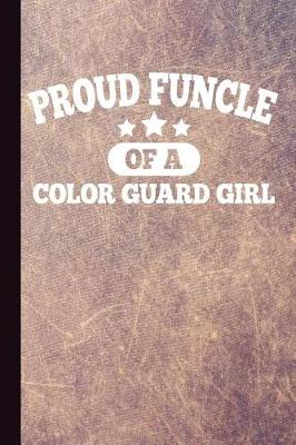 Book cover for Proud Funcle of a Color Guard Girl