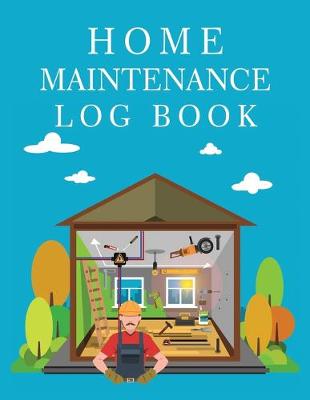 Cover of Home Maintenance Log Book