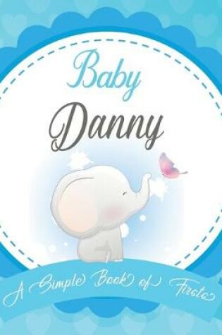 Cover of Baby Danny A Simple Book of Firsts