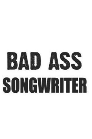 Cover of Bad Ass Songwriter