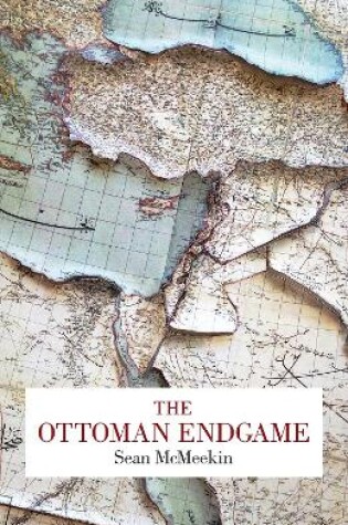 Cover of The Ottoman Endgame