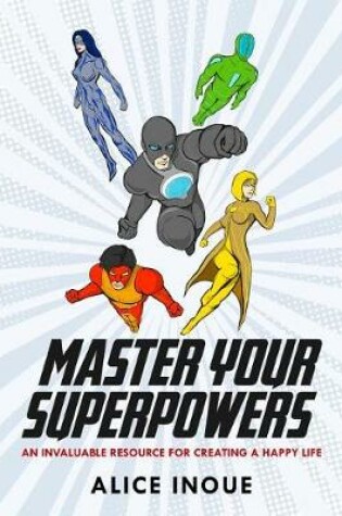 Cover of Master Your Superpowers