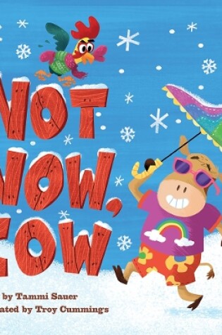 Cover of Not Now, Cow