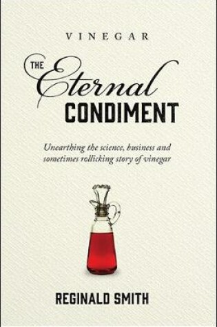 Cover of Vinegar, the Eternal Condiment