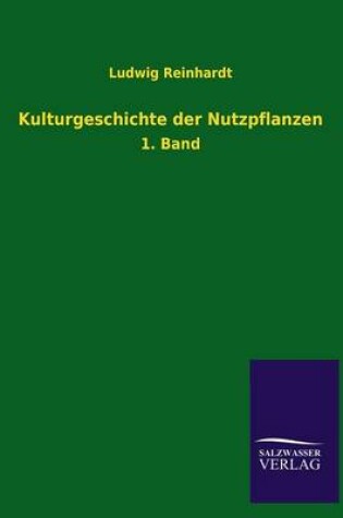 Cover of Kulturgeschichte der Nutzpflanzen