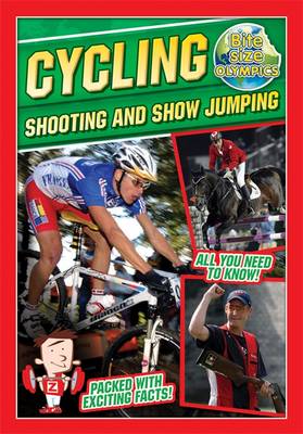 Book cover for Bite-Sized Olympics: Cycling Shooting and Show Jumping