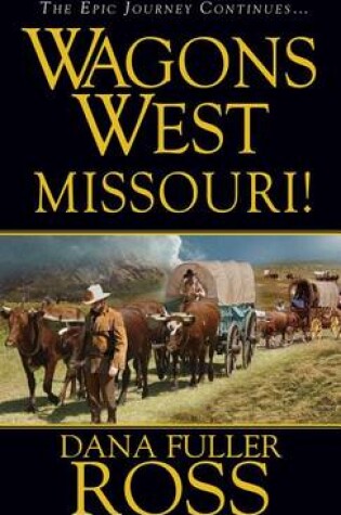 Cover of Wagons West: Missouri