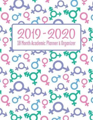 Cover of 2019 - 2020 - 18 Month Academic Planner & Organizer