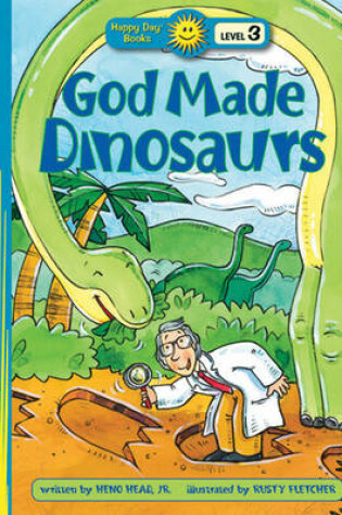 Cover of God Made Dinosaurs