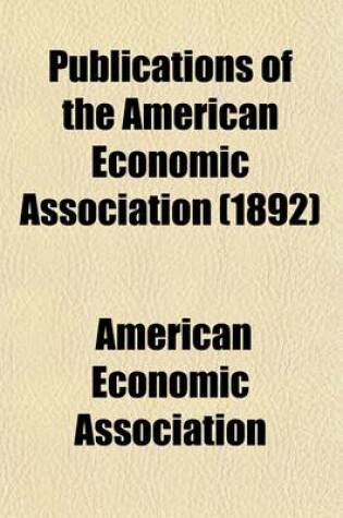 Cover of Publications of the American Economic Association (Volume 7)