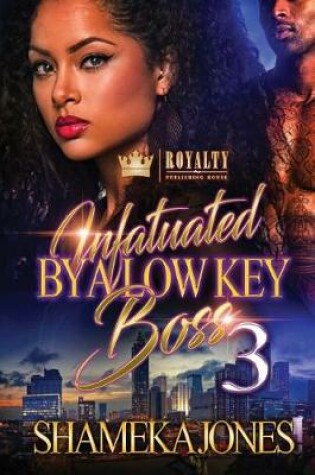 Cover of Infatuated By A Low-Key Boss 3