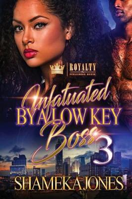 Book cover for Infatuated By A Low-Key Boss 3