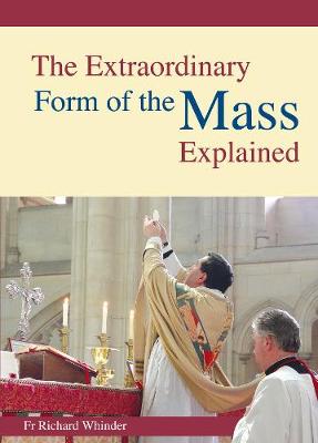 Book cover for Extraordinary Form of the Mass Explained