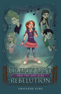 Book cover for Liberty Lane and the One-Girl Rebelution