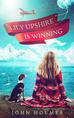 Book cover for Lily Upshire Is Winning