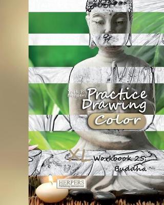 Cover of Practice Drawing [Color] - XL Workbook 25