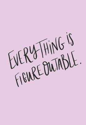 Book cover for Everything is Figureoutable