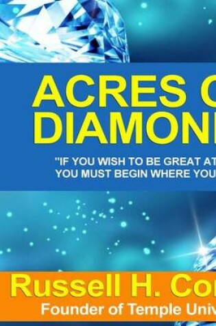 Cover of Russell H.Conwell And His Work With Acres of Diamonds