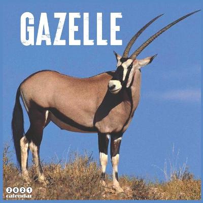 Book cover for Gazelle 2021 Calendar