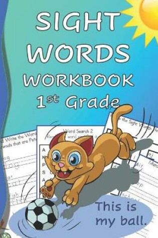 Cover of Sight Words Workbook 1st Grade