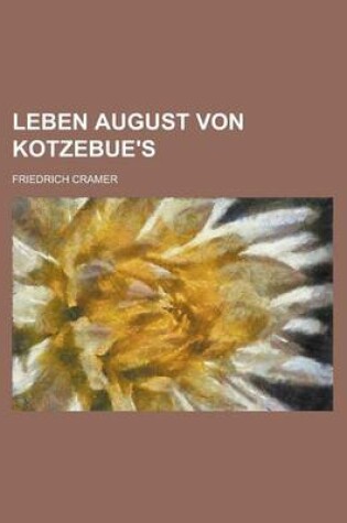 Cover of Leben August Von Kotzebue's