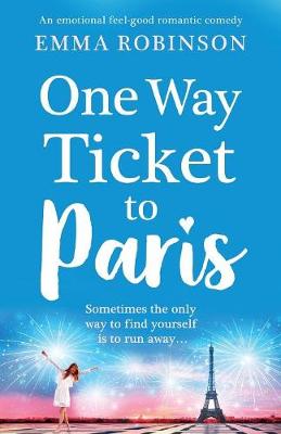 One Way Ticket to Paris by Emma Robinson