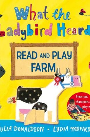 Cover of What the Ladybird Heard Read and Play Farm