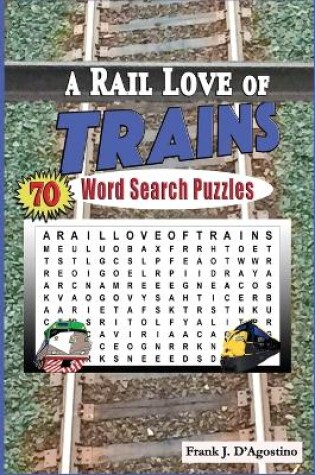 Cover of A Rail Love of Trains Word Search Puzzles