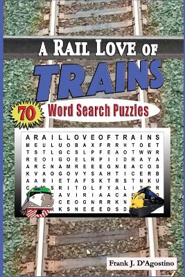 Book cover for A Rail Love of Trains Word Search Puzzles