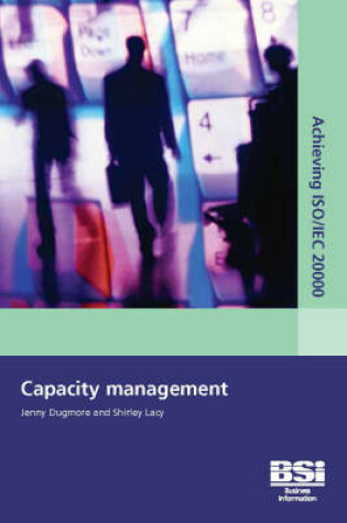 Cover of Achieving ISO/IEC 20000 - Capacity Management