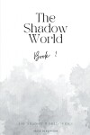 Book cover for The Shadow World