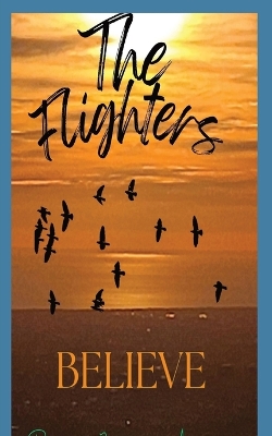 Book cover for The Flighters - Believe