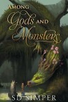 Book cover for Among Gods and Monsters