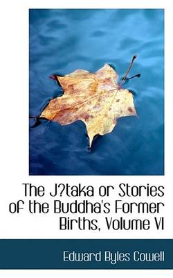 Book cover for The Jtaka or Stories of the Buddha's Former Births, Volume VI