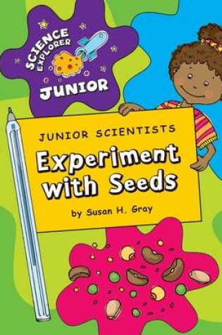 Cover of Junior Scientists: Experiment with Seeds