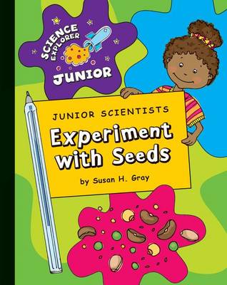 Cover of Junior Scientists: Experiment with Seeds