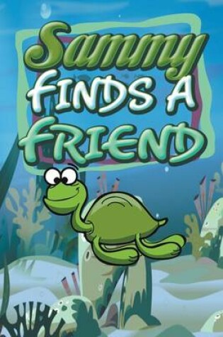 Cover of Sammy Finds a Friend