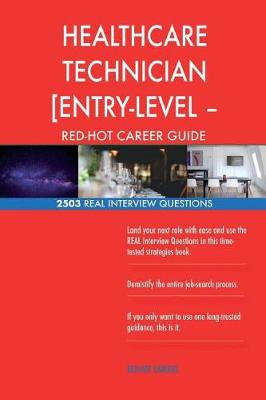 Book cover for HEALTHCARE TECHNICIAN [ENTRY-LEVEL ? PAID TRAINING] RED-HOT Career; 2503 REAL In