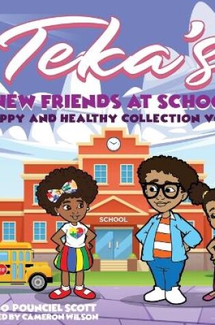 Cover of Teka's NEW FRIENDS AT SCHOOL