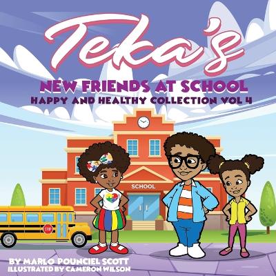 Book cover for Teka's NEW FRIENDS AT SCHOOL