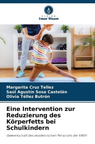 Cover of Eine Intervention zur Reduzierung des K�rperfetts bei Schulkindern