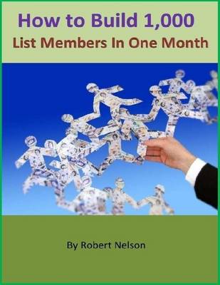 Book cover for How to Build 1,000 List Members In One Month