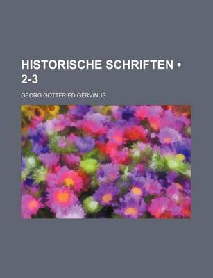 Book cover for Historische Schriften (2-3)