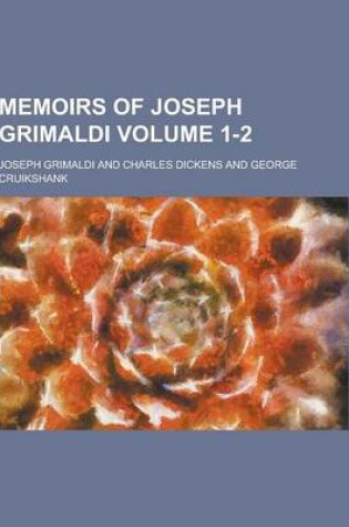 Cover of Memoirs of Joseph Grimaldi Volume 1-2